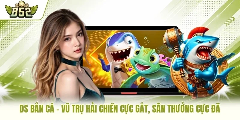 DS bắn cá